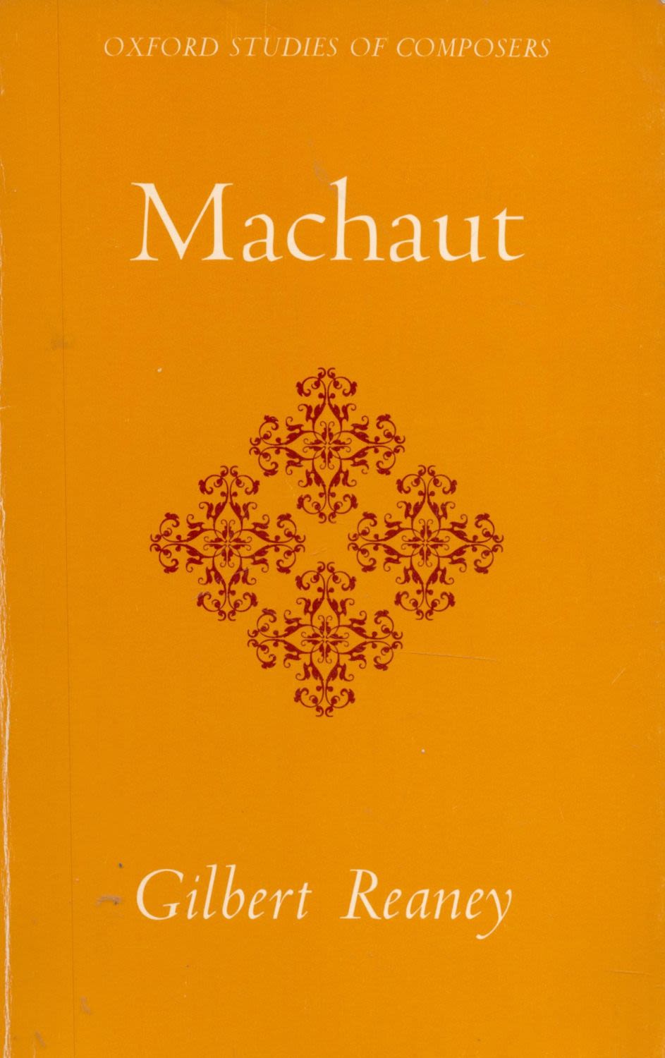 Lot 291: Guillaume De Machaut by Gilbert Reaney 1974 Second...