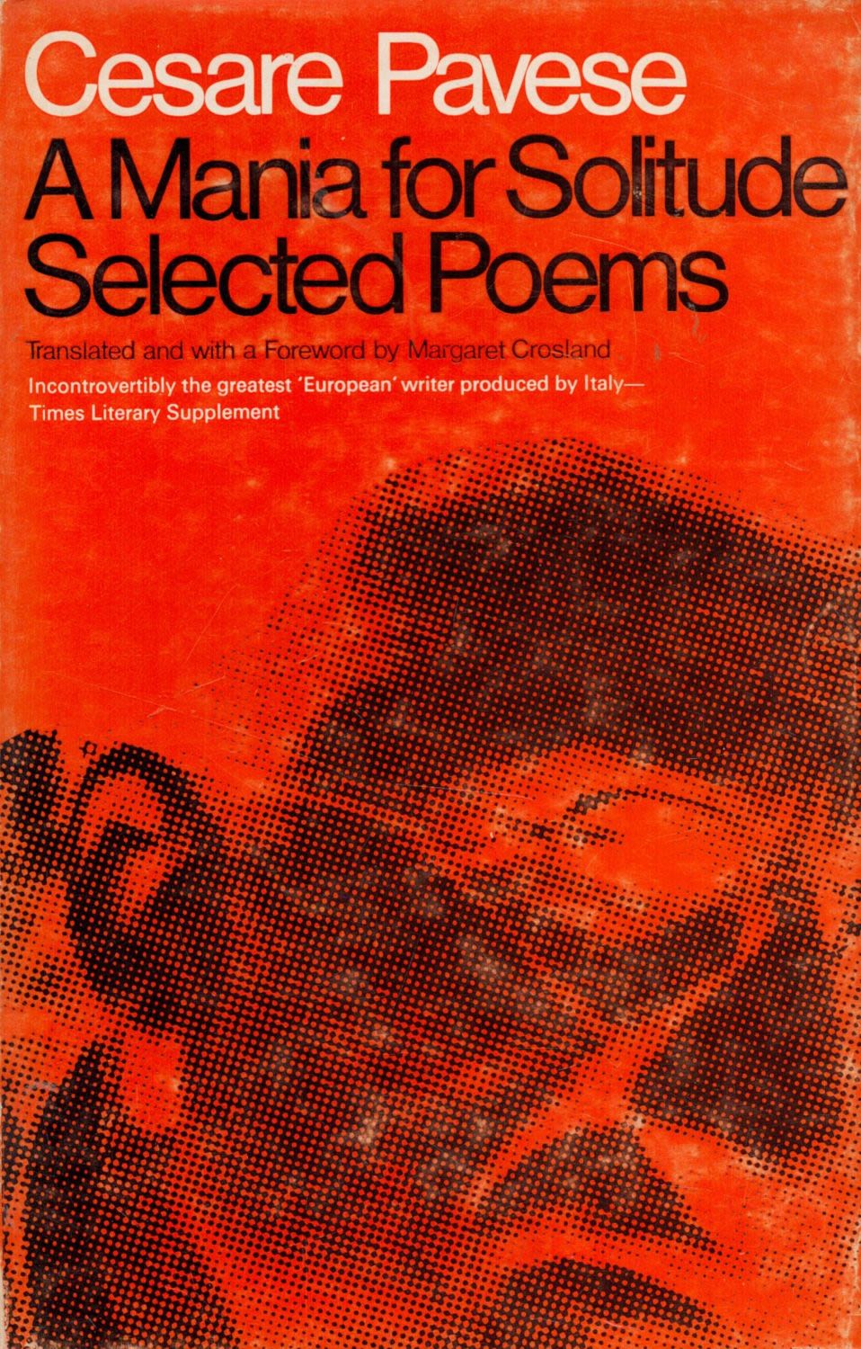 Lot 294: Cesare Pavese A Mania for Solitude Selected Poems...