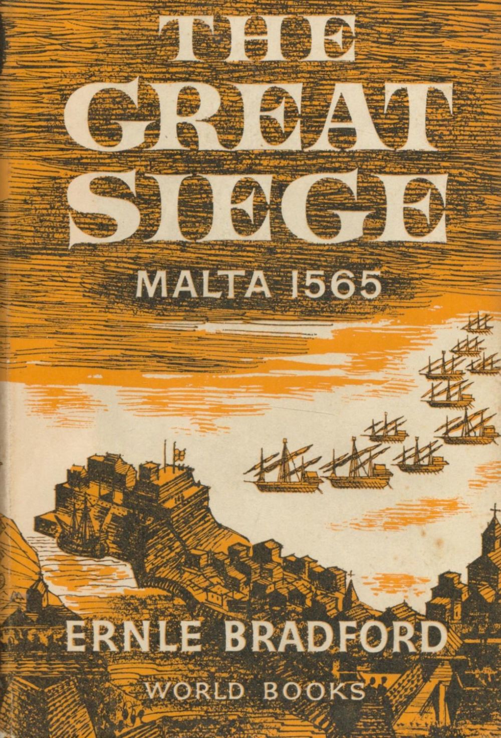 Lot 297: The Great Siege Malta 1565 by Ernle Bradford...