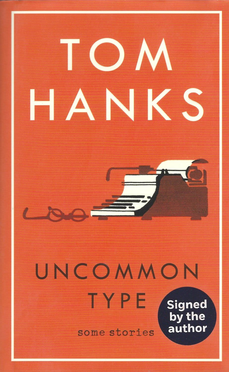 Lot 166: Tom Hanks signed hardback book titled- Uncommon Type....