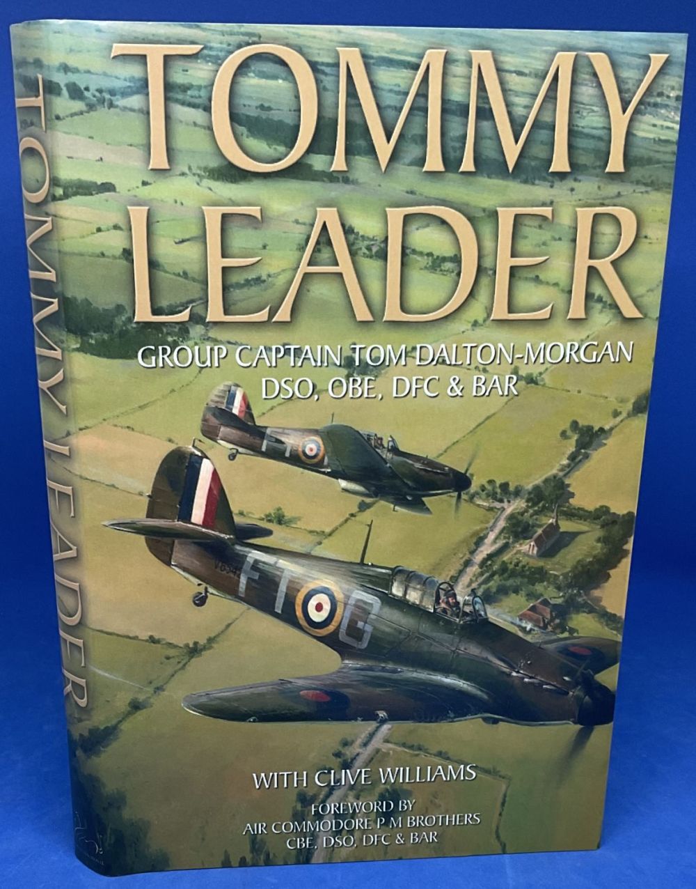 Lot 68: WW2 28 Signed Tommy Leader 1st Ed Hardback...