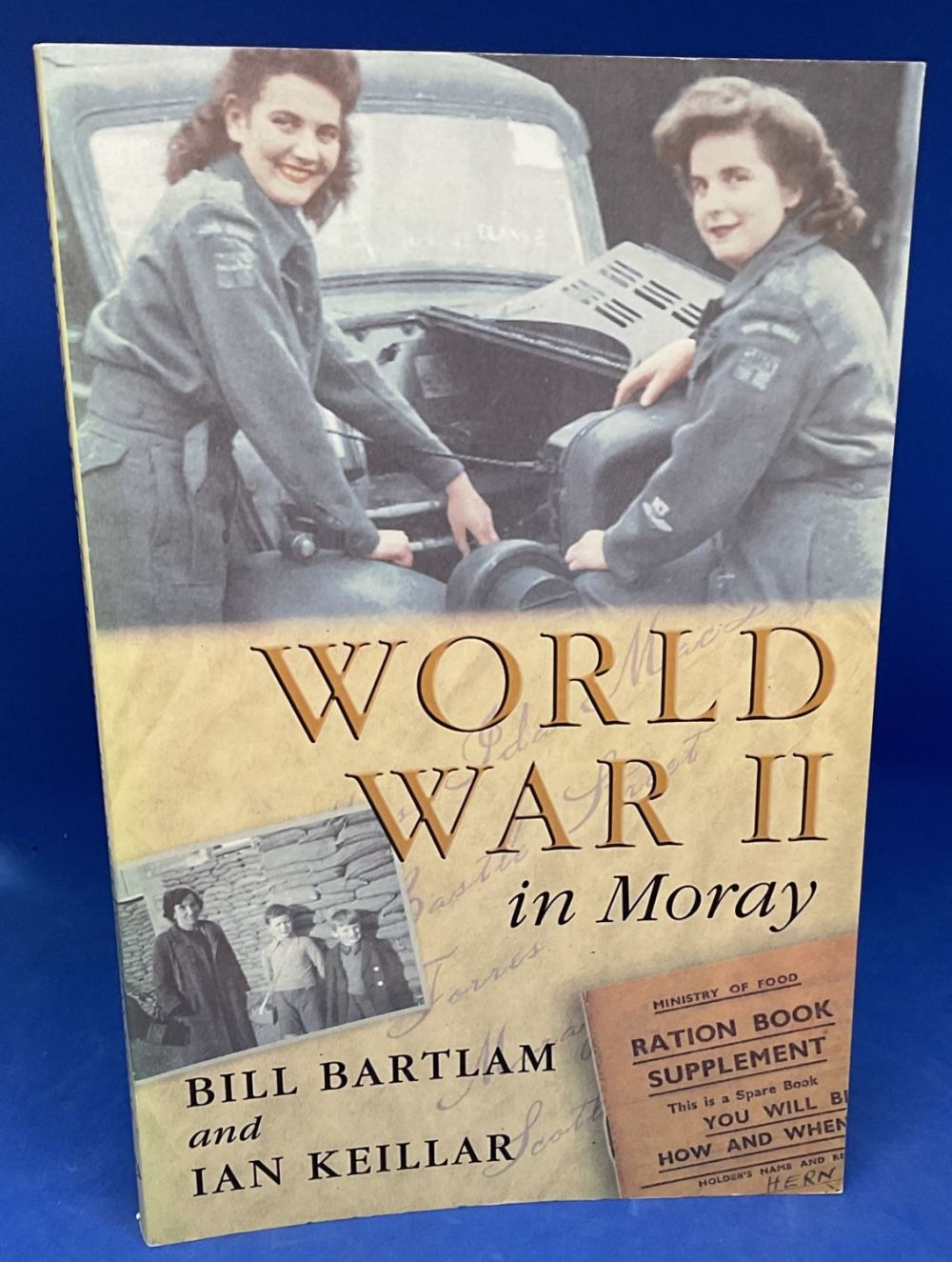 Lot 325: WW2 in Moray 1st Ed Paperback book by...