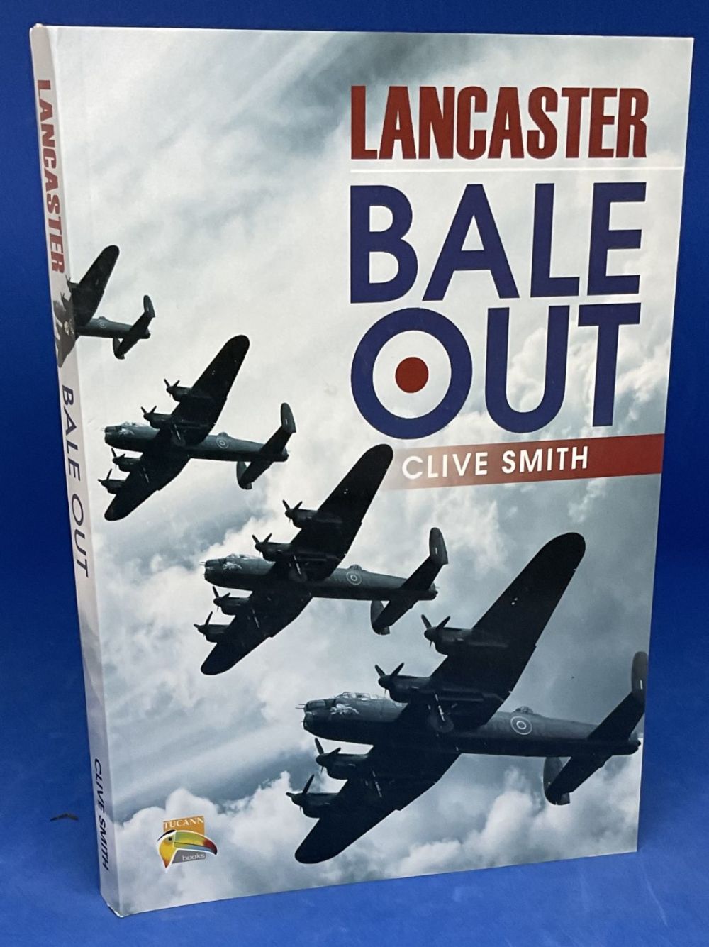 Lot 332: Clive Smith Signed Lancaster Bale Out 1st Ed...