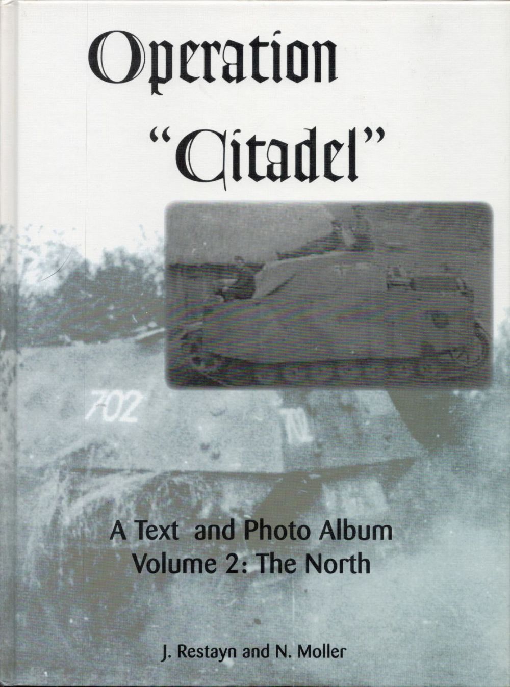 Lot 475: Operation Citadel vol 2 by J Restayn and...