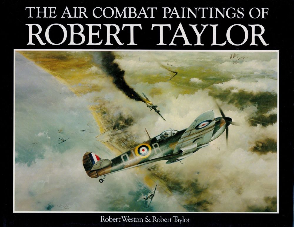 Lot 477: The Air Combat Paintings of Robert Taylor volumes...