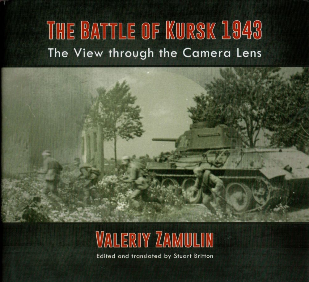 Lot 491: The Battle of Kursk 1943 The View through...