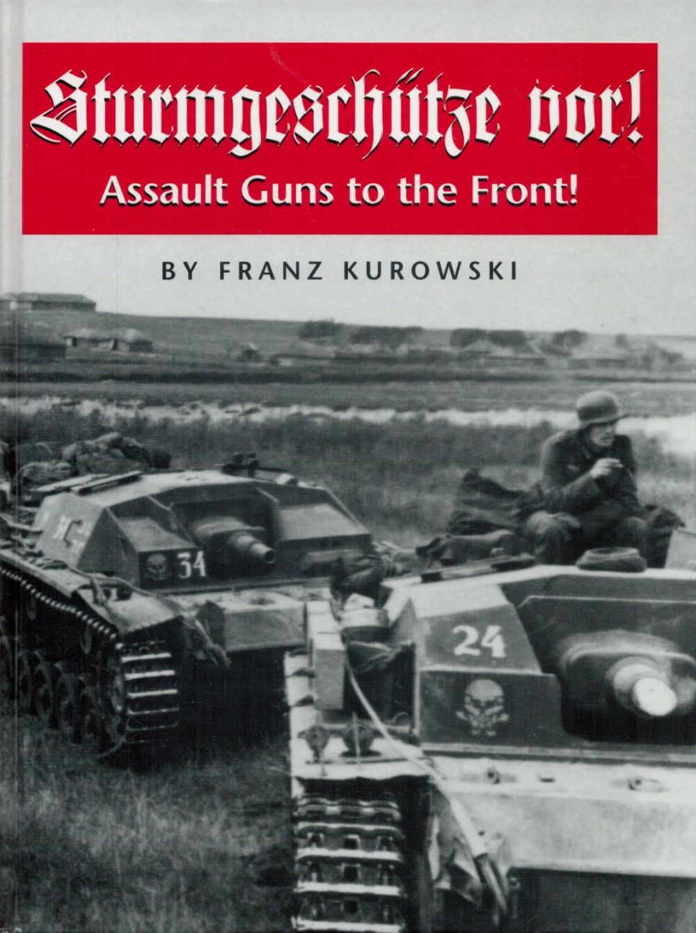 Lot 497: Sturmgeschutze Vor! Assult Guns To The Front by...