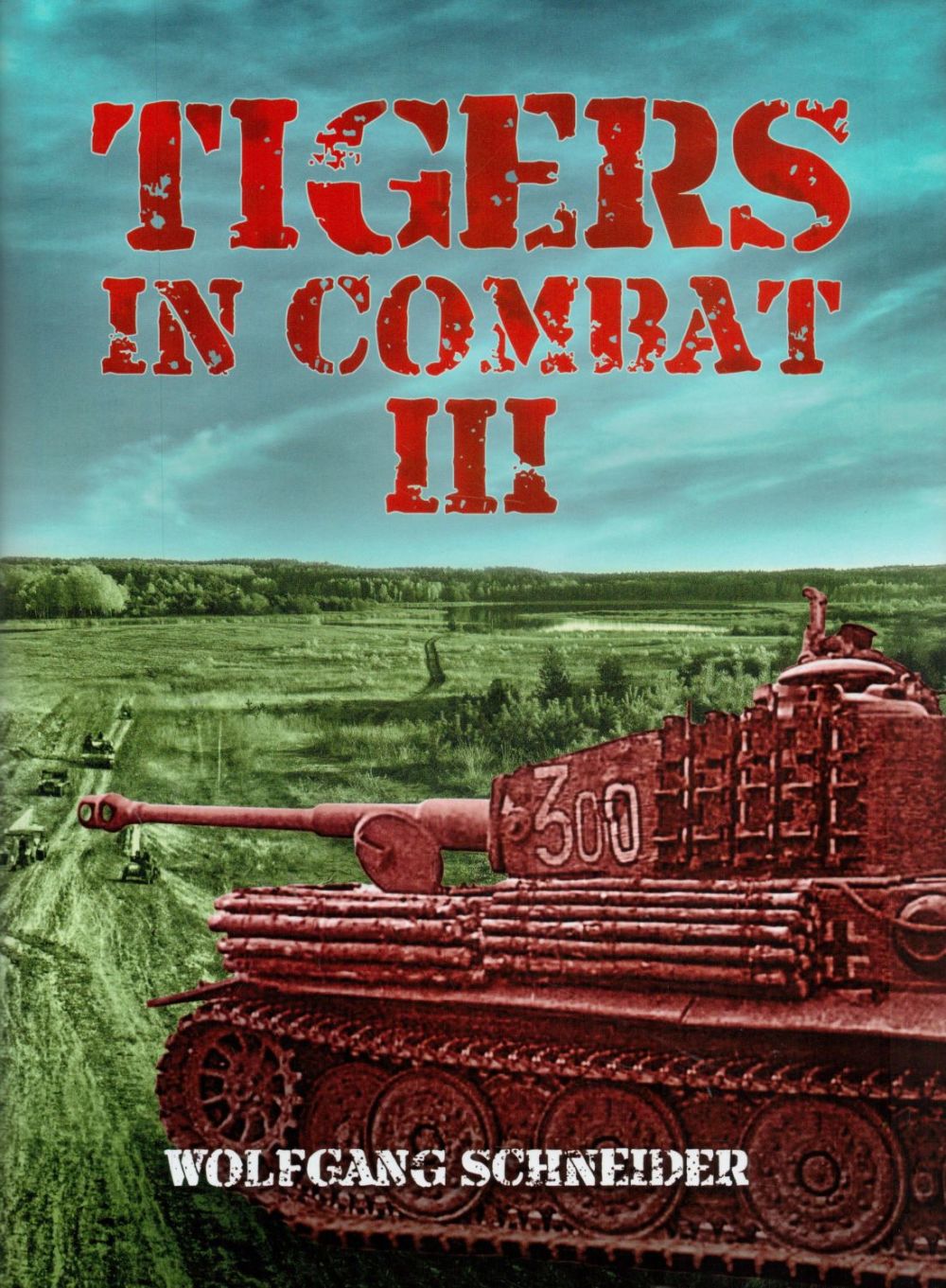 Lot 499: Tigers In Combat vol III by Wolfgang Schneider...