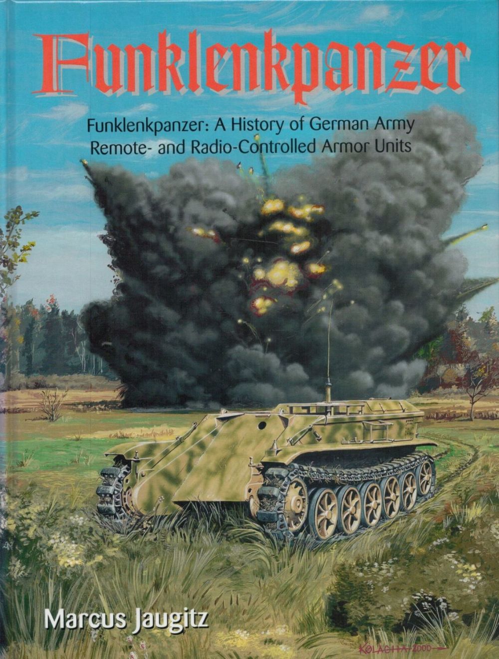 Lot 500: Funklenkpanzer A History of German Army Remote and...