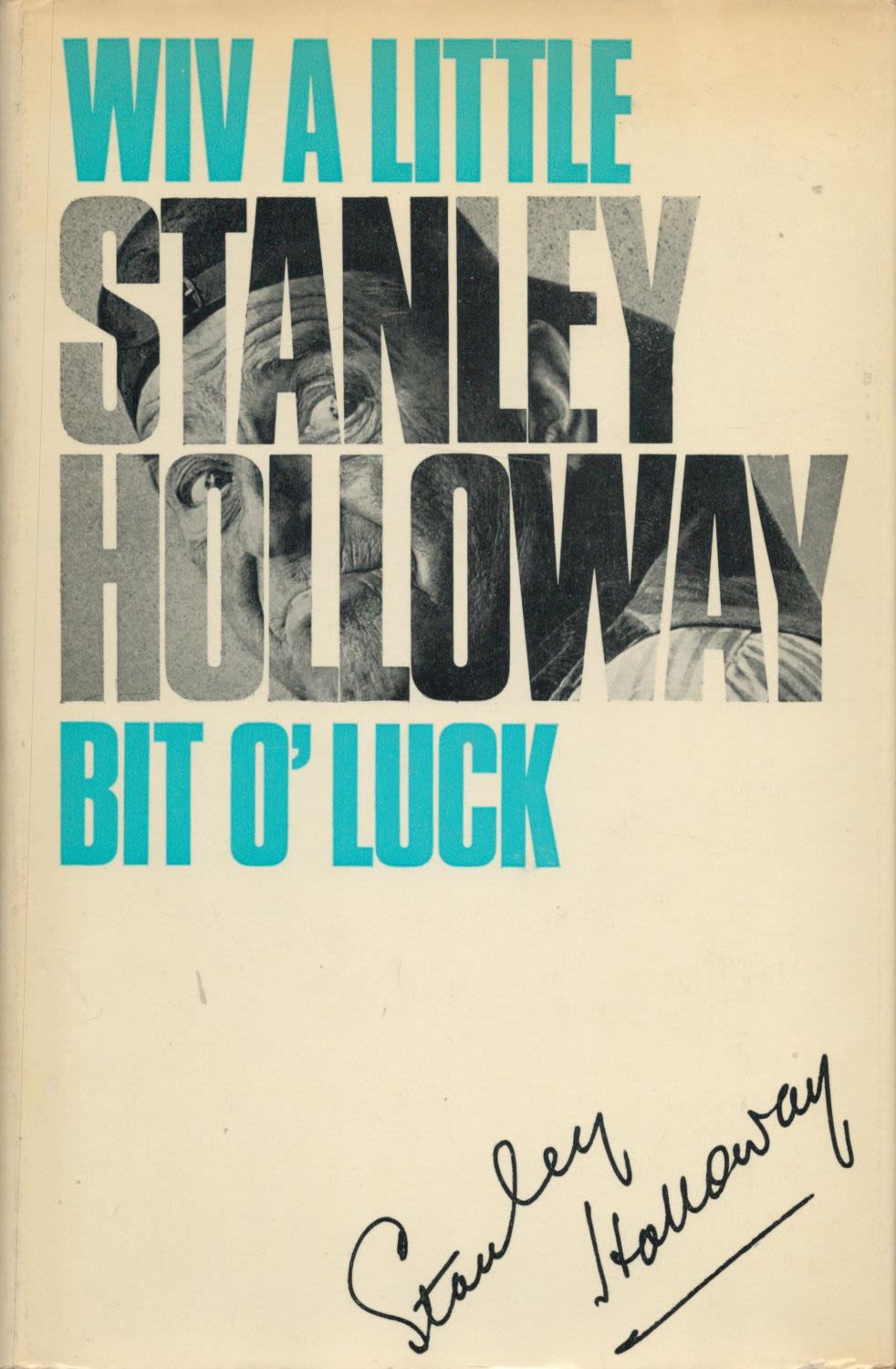 Lot 665: Stanley Holloway signed book Wiv A Little Bit...