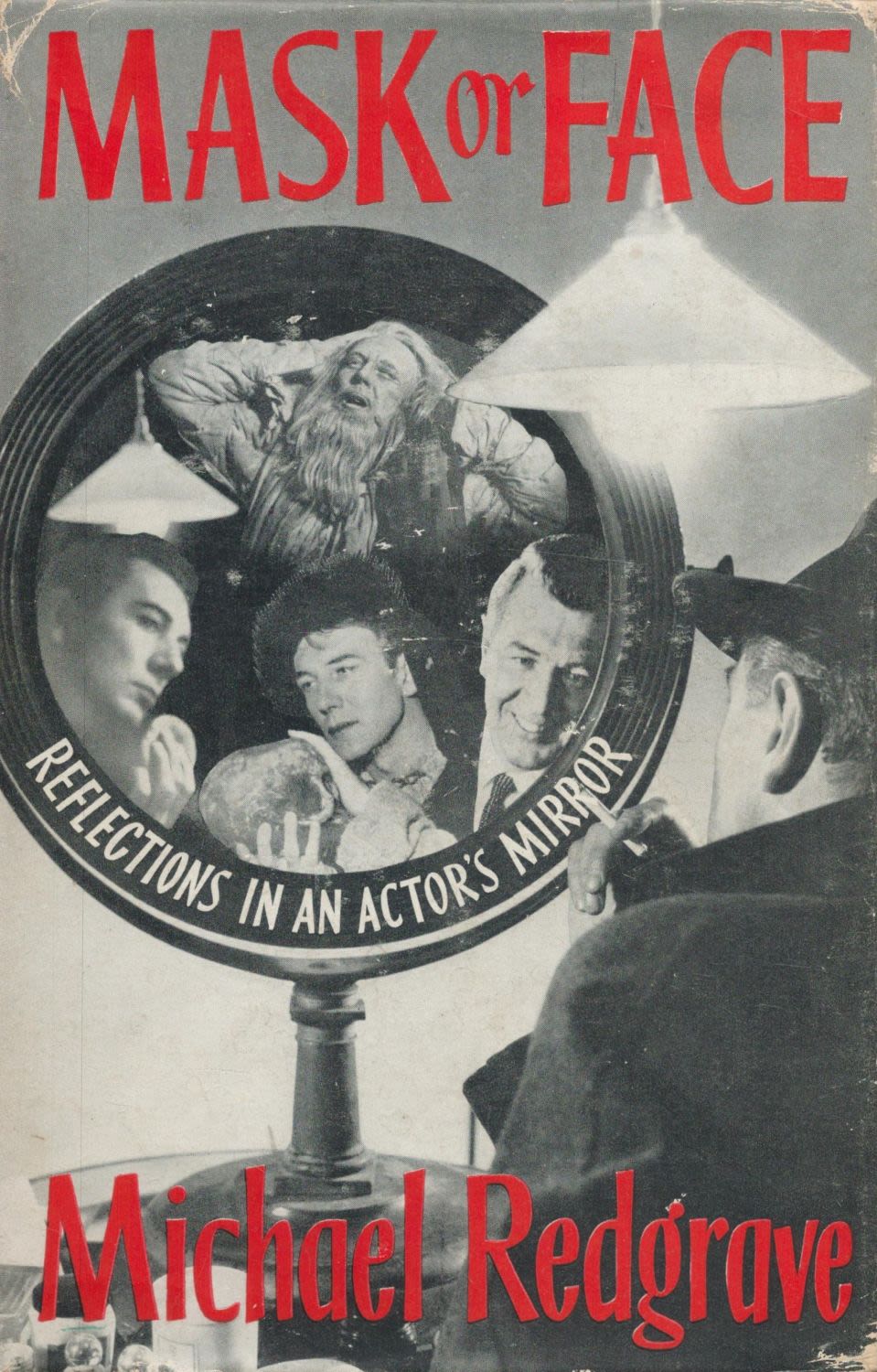 Lot 677: Michael Redgrave signed book Mask Or Face. Fair...
