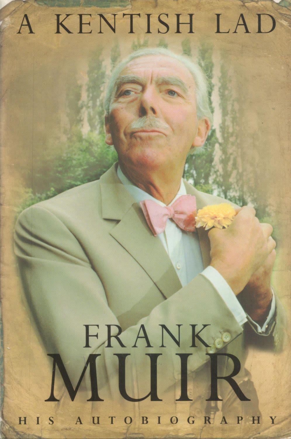 Lot 682: Frank Muir signed book A Kentish Lad. Hardback...