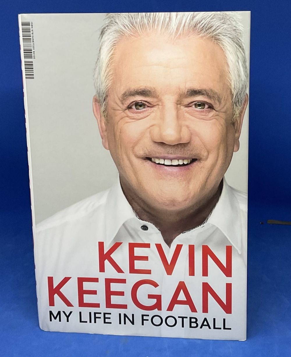 Lot 163: Kevin Keegan signed hardback book titled My Life...