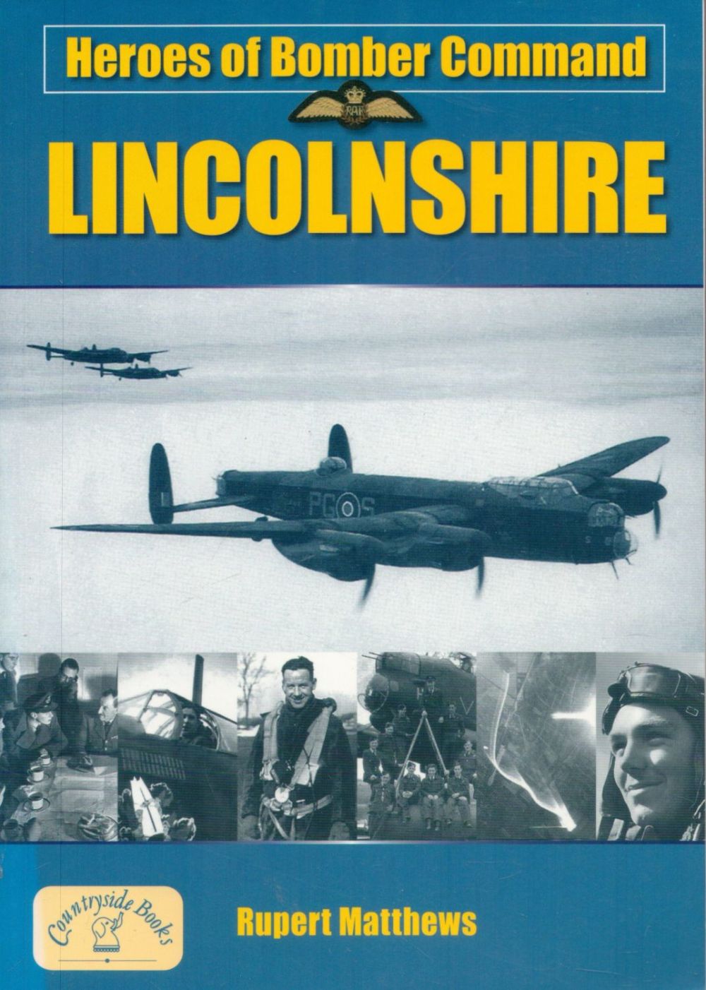 Lot 151: Heroes of Bomber Command Lincolnshire by R Matthews...