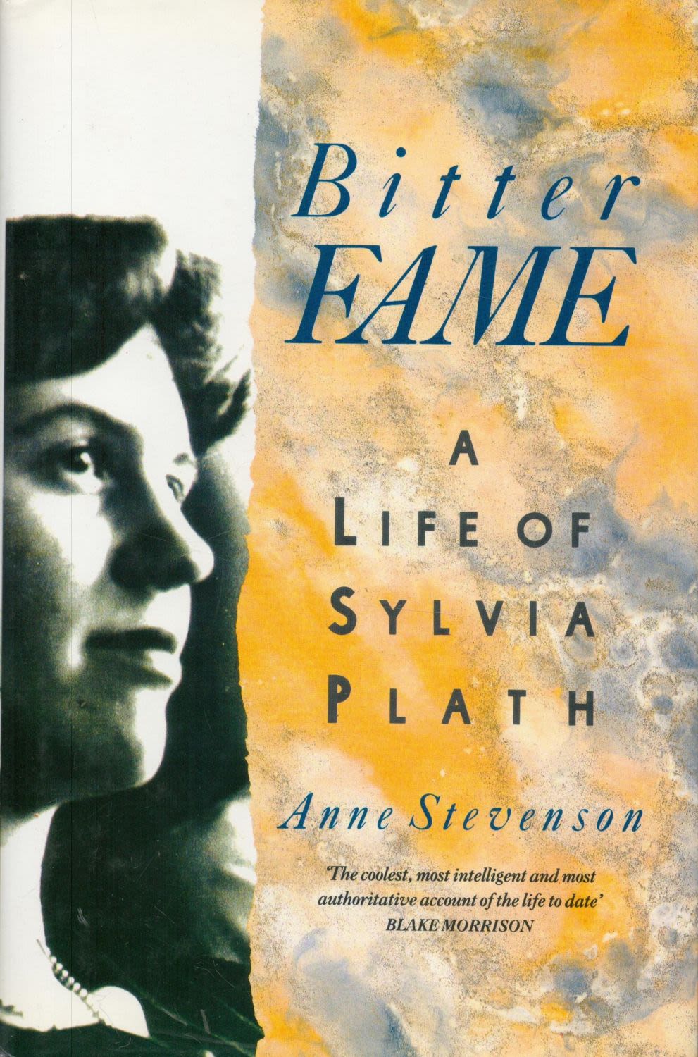 Lot 68: Bitter Fame A Life of Sylvia Plath by...