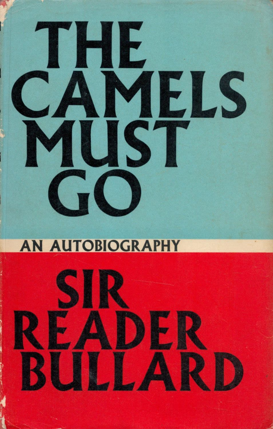 Lot 75: The Camels Must Go An Autobiography by Sir...