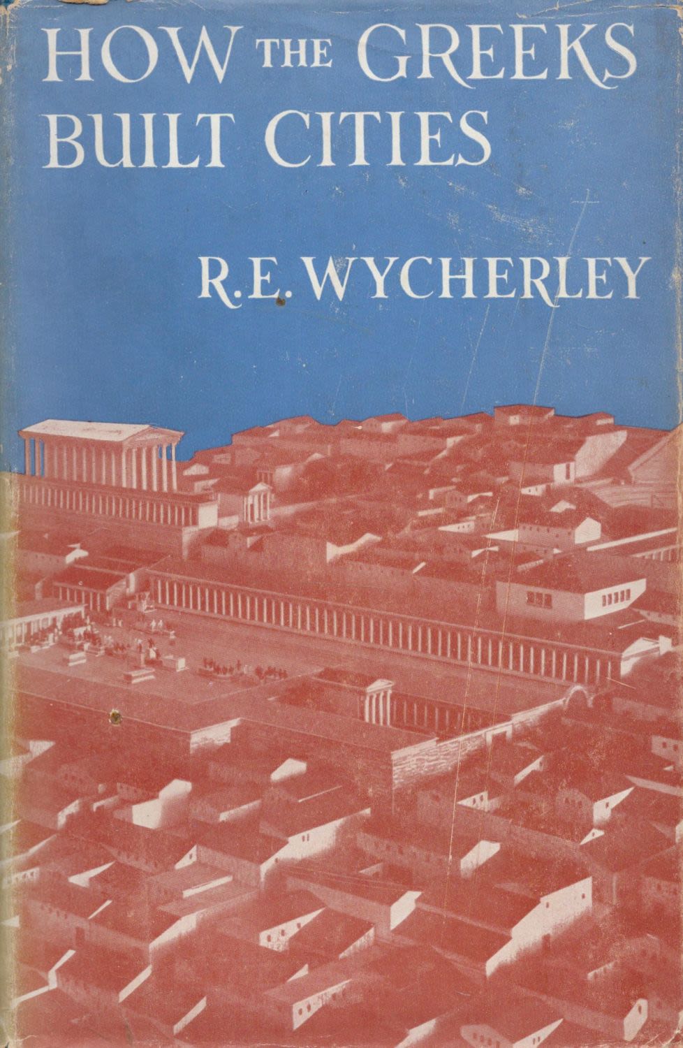 Lot 81: How The Greeks Built Cities by R E...