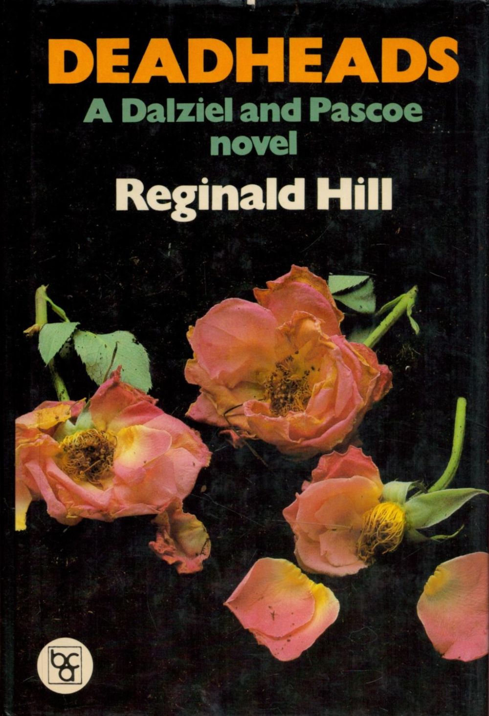 Lot 90: Deadheads A Dalziel and Pascoe novel by Reginald...