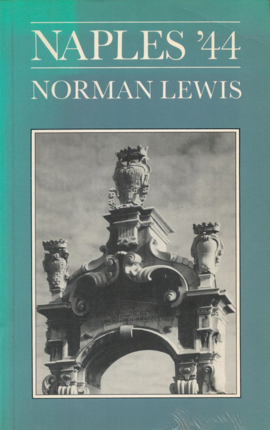 Lot 93: Naples '44 by Norman Lewis 1983 First Edition...