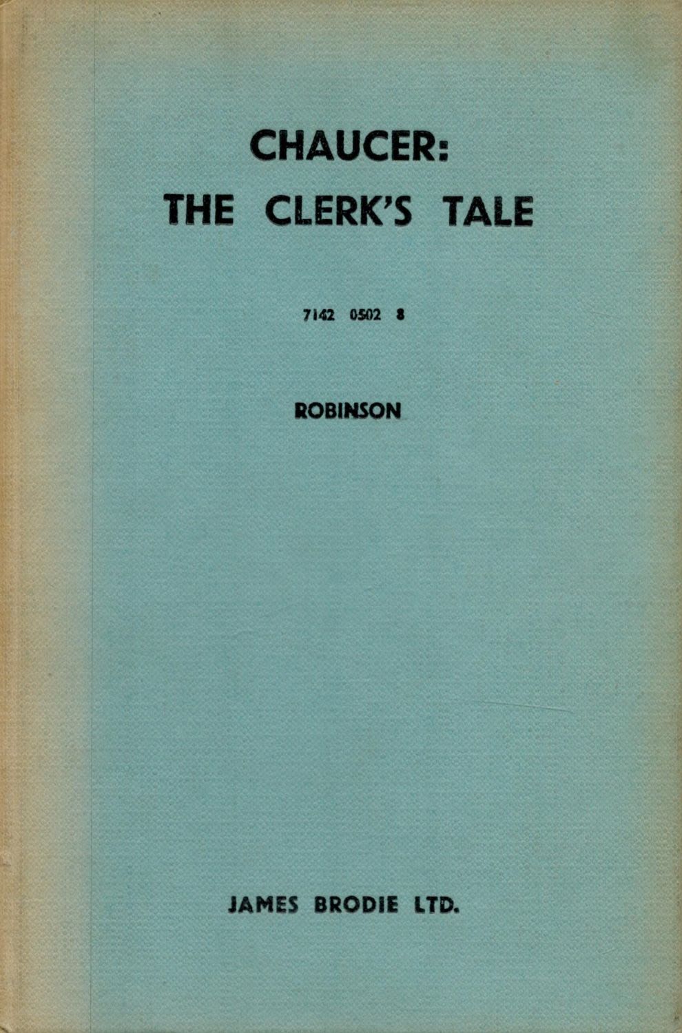 Lot 115: Chaucer: The Clerk's Tale Edited by F W...