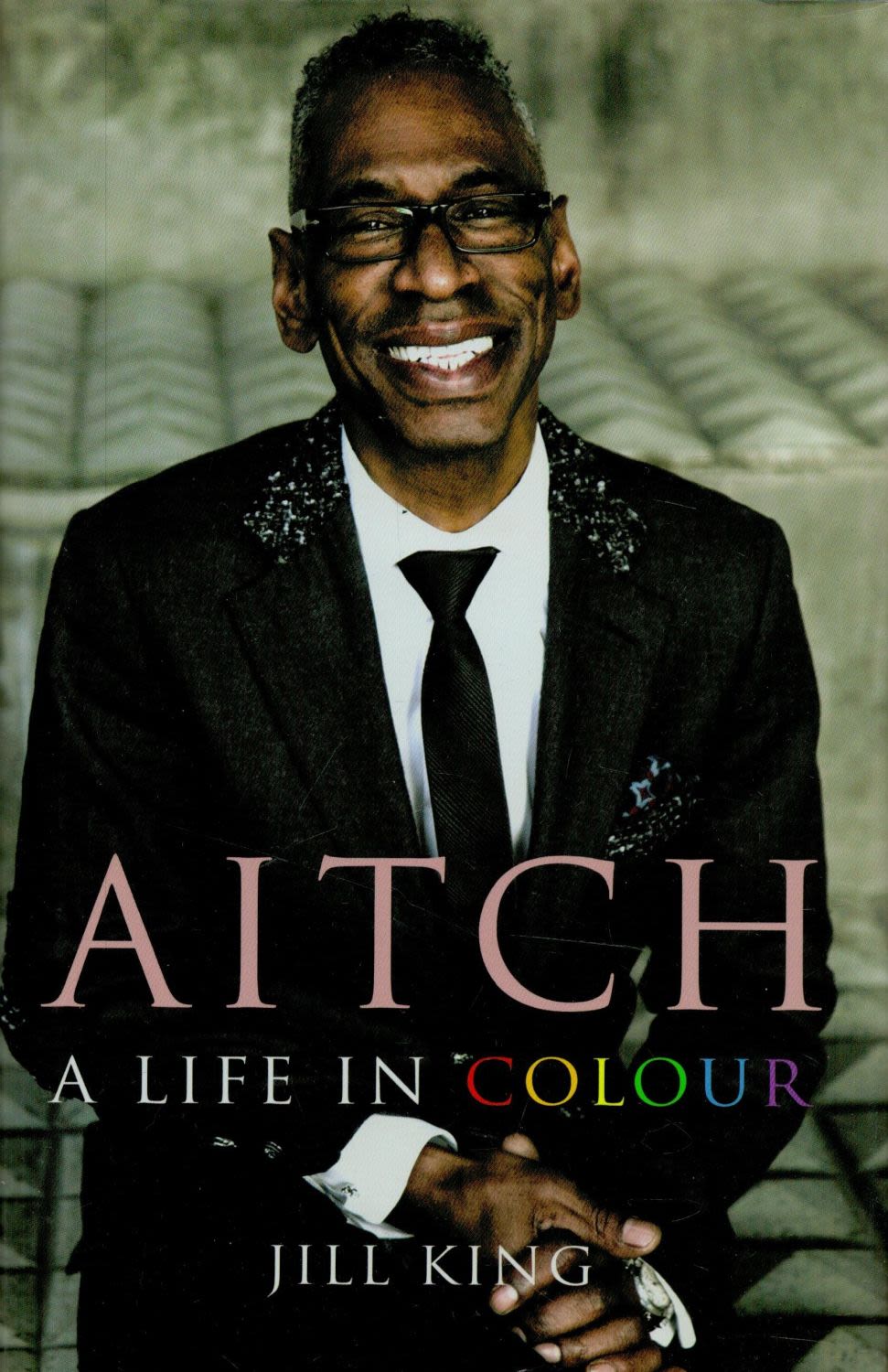 Lot 127: Aitch A Life In Colour by Jill King...
