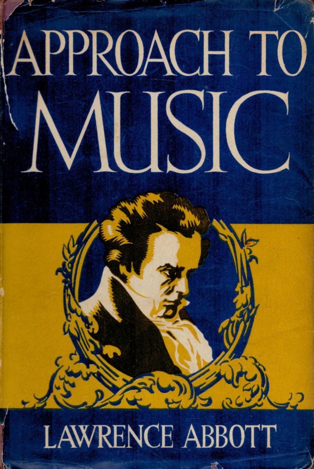 Lot 179: Approach To Music by Lawrence Abbott 1943 edition...