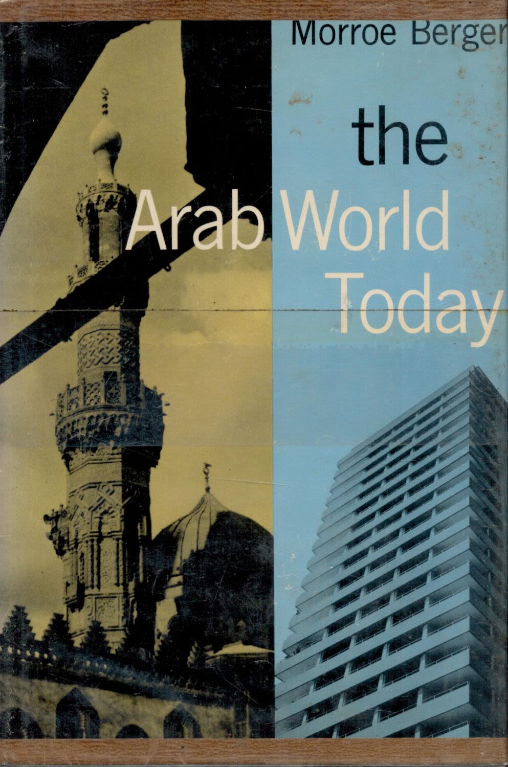 Lot 187: The Arab World Today by Morroe Berger 1962...