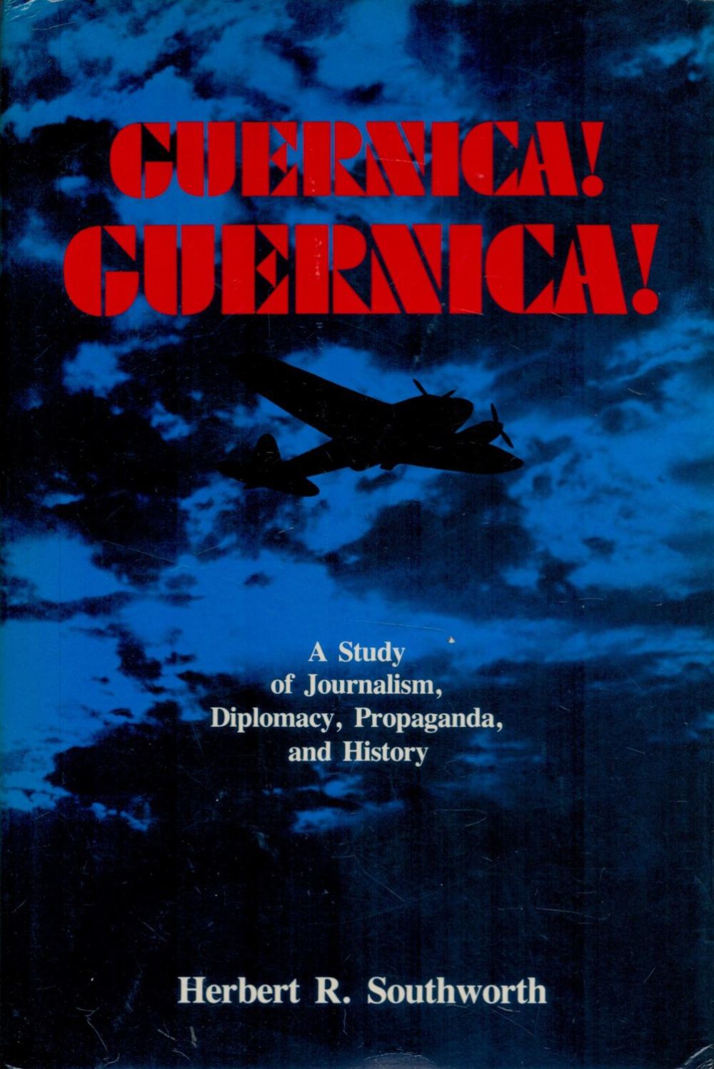 Lot 202: Guernica! Guernica! A Study of Journalism, Diplomacy, Propaganda,...