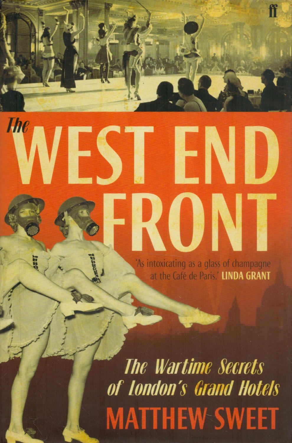 Lot 205: West End Front The Wartime Secrets of London's...