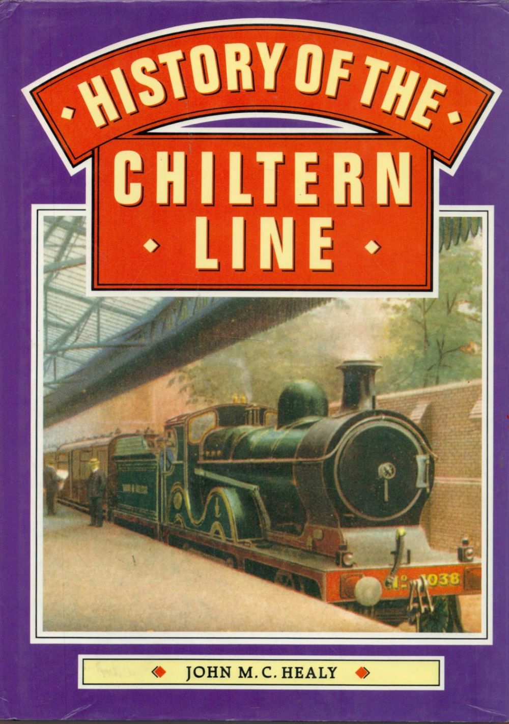 Lot 269: History of The Chiltern Line by John M...