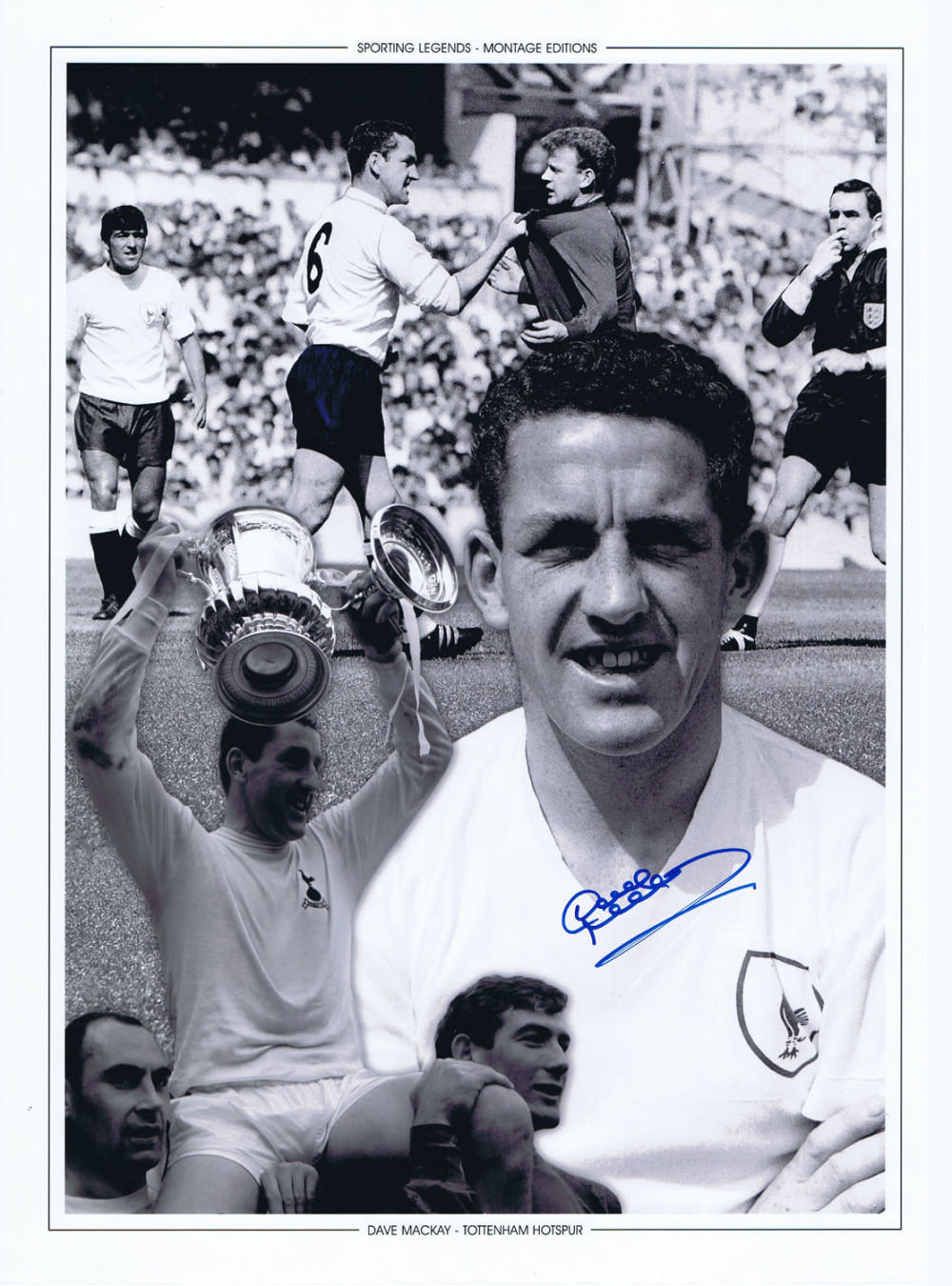 Lot 470: Autographed Dave Mackay 16 X 12 Montage-Edition, B/W,...