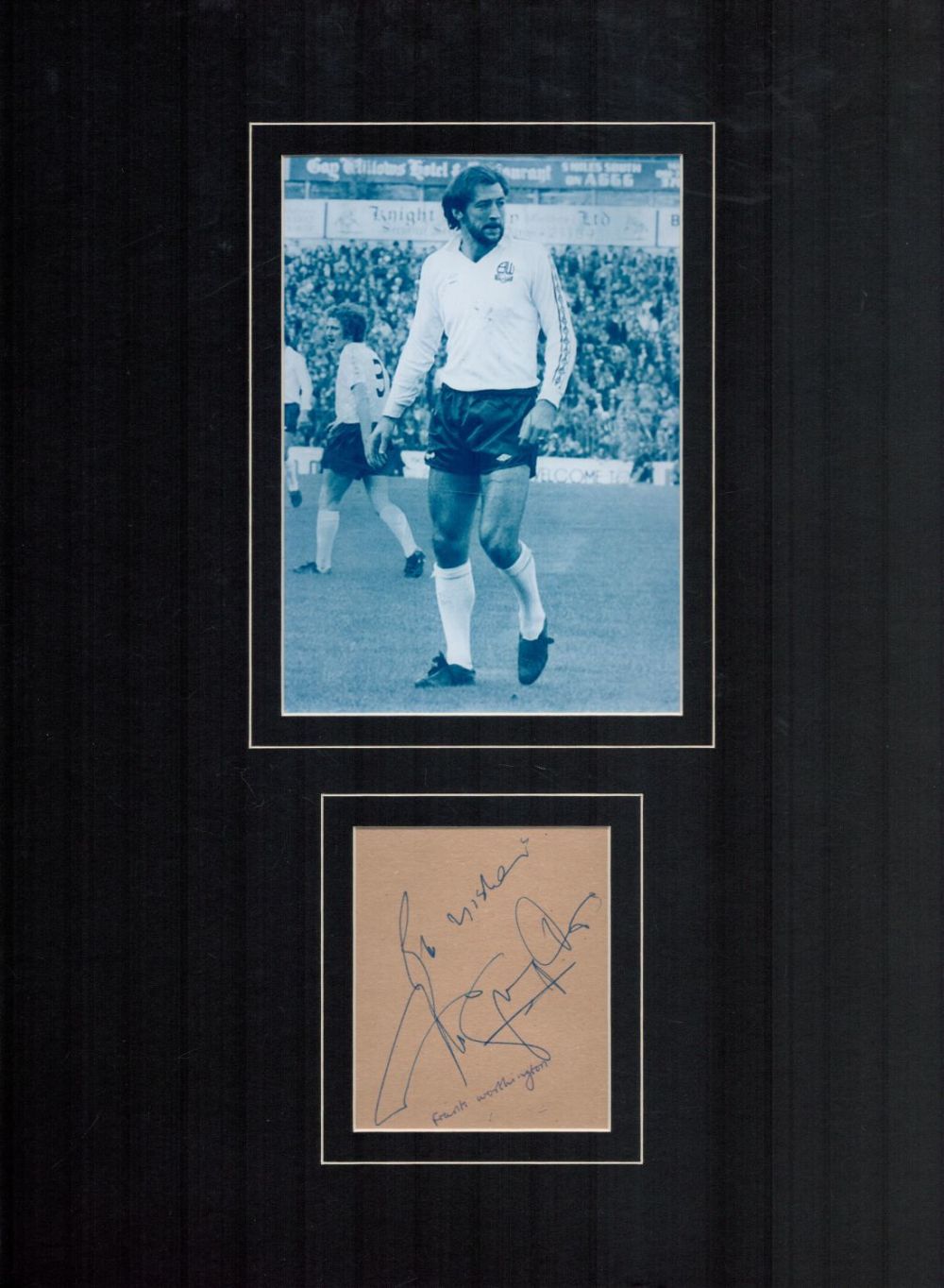 Lot 363: Former Bolton Wanderers Star Frank Worthington Signed Signature...