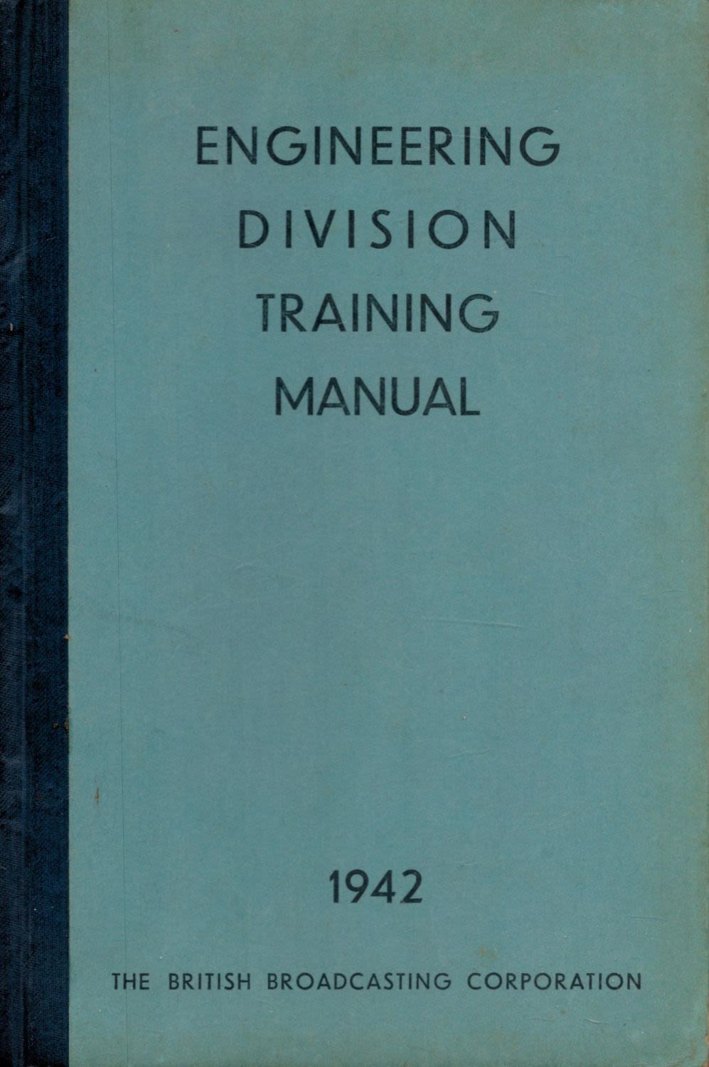 Lot 90: Engineering Division Training Manual. Published by The British...