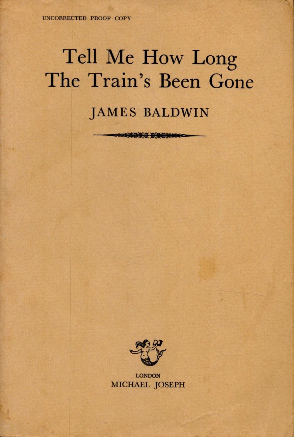 Lot 102: James Baldwin Tell Me How Long The Train's...