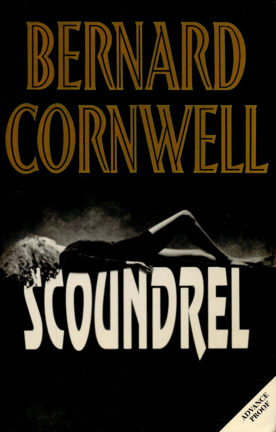 Lot 107: Bernard Cornwell Scoundrel. Published by Michael Joseph, London....