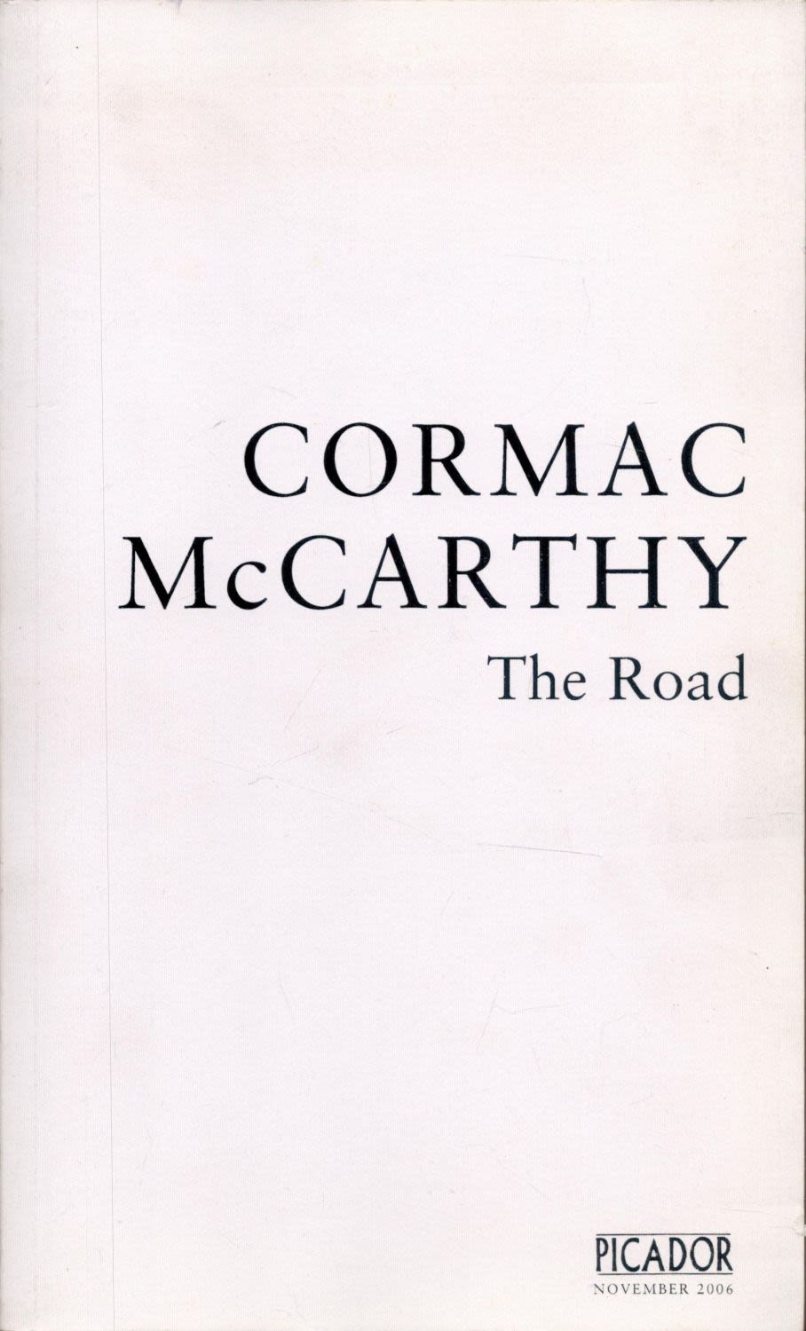 Lot 122: Cormac McCarthy The Road. Published by Picador, London....