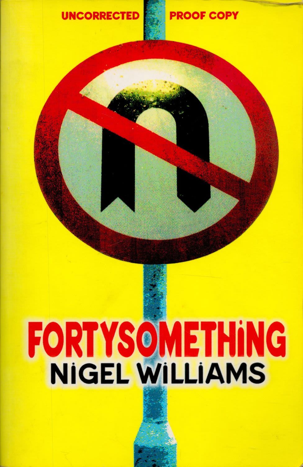 Lot 127: Nigel Williams Fortysomething. Published by Viking, London. Fine...