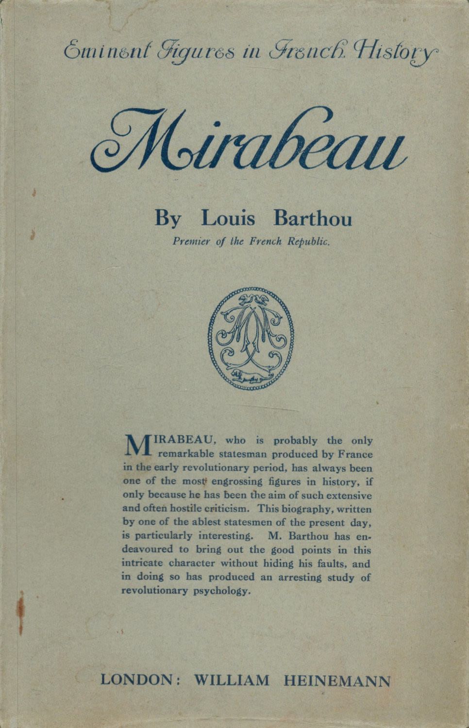 Lot 177: Louis Barthou Mirabeau. Eminent figures in French History...