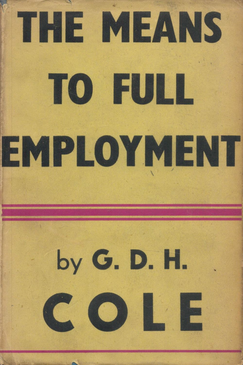 Lot 270: G. D. H. Cole The Means to Full...