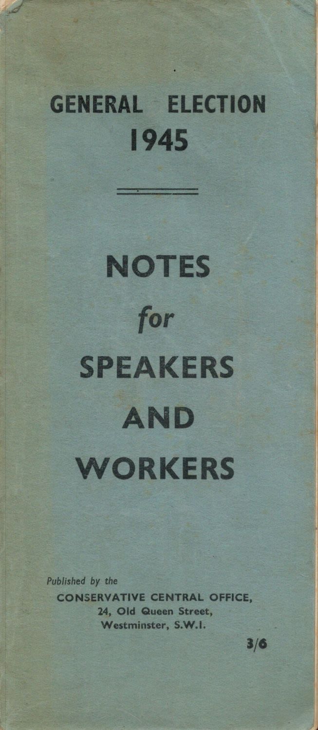 Lot 306: Notes for Speakers and Workers. General Election 1945....