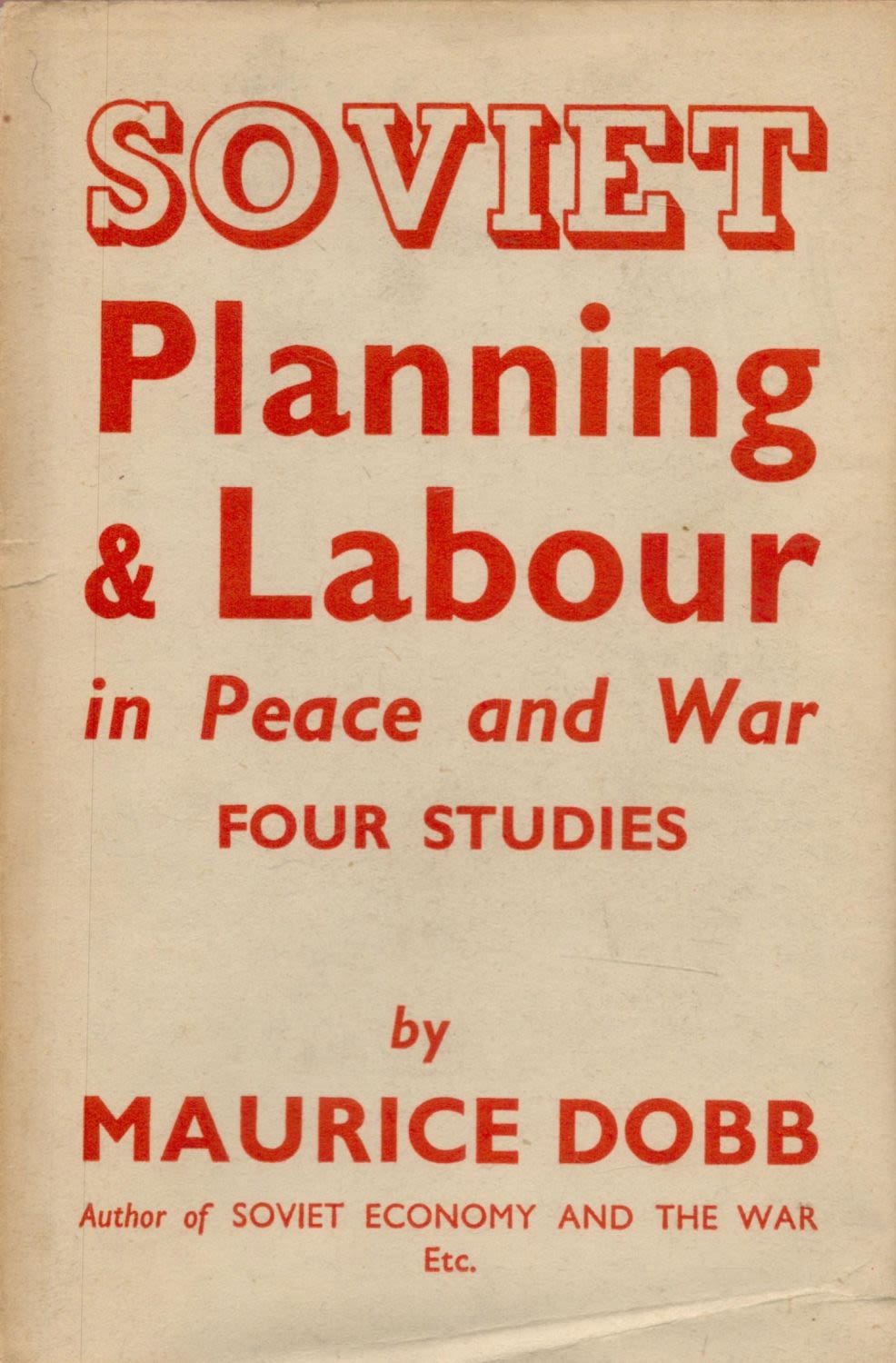 Lot 334: Maurice Dobb Soviet Planning and Labour In Peace...