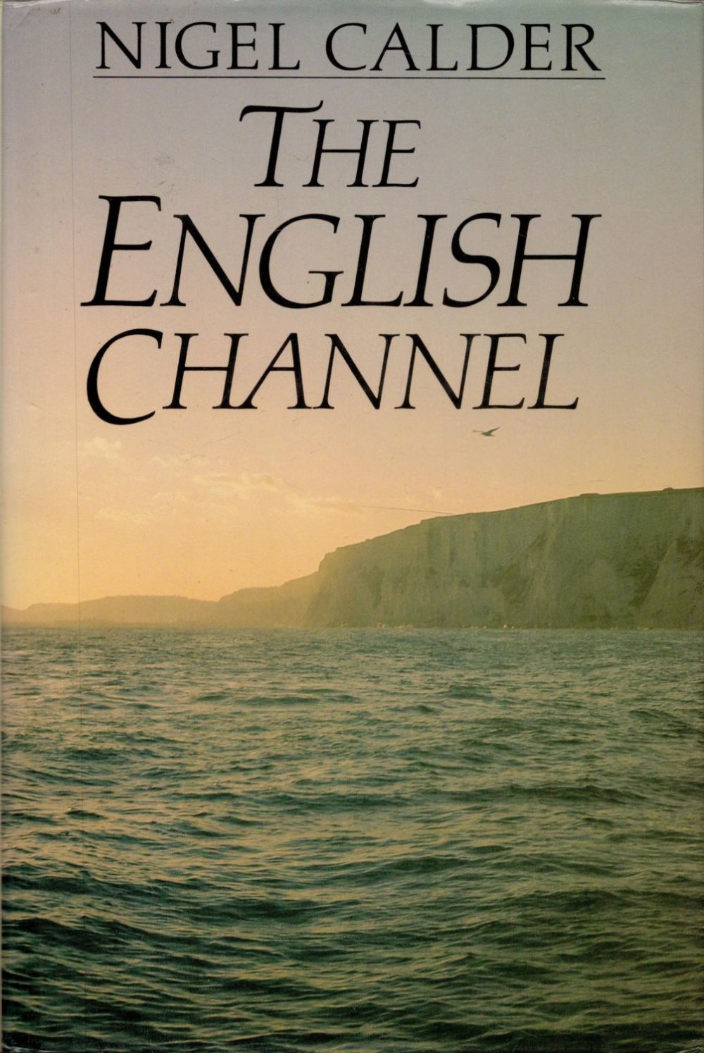 Lot 444: Nigel Calder The English Channel. Published by Chatto...