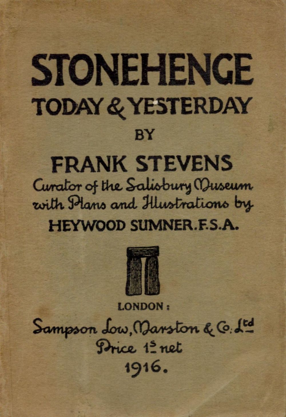 Lot 449: Frank Stevens Stonehenge, Today and Yesterday. Curator of...