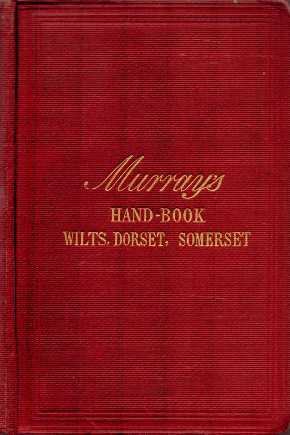 Lot 455: Handbook for Travellers In Wiltshire, Dorsetshire, Somersetshire. Fourth...