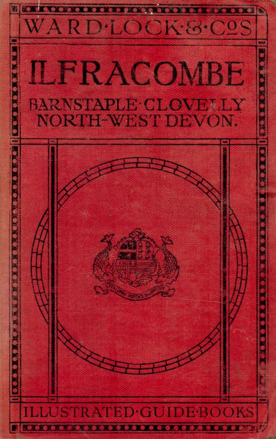 Lot 460: A Pictorial and Descriptive Guide to Ilfracombe, Barnstaple,...