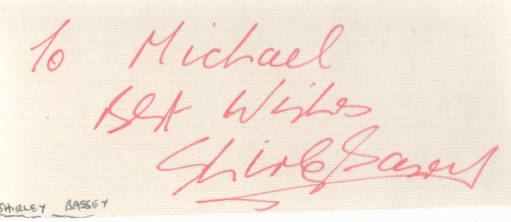 Lot 591: Shirley Bassey small signature piece. Dedicated. Good Condition....