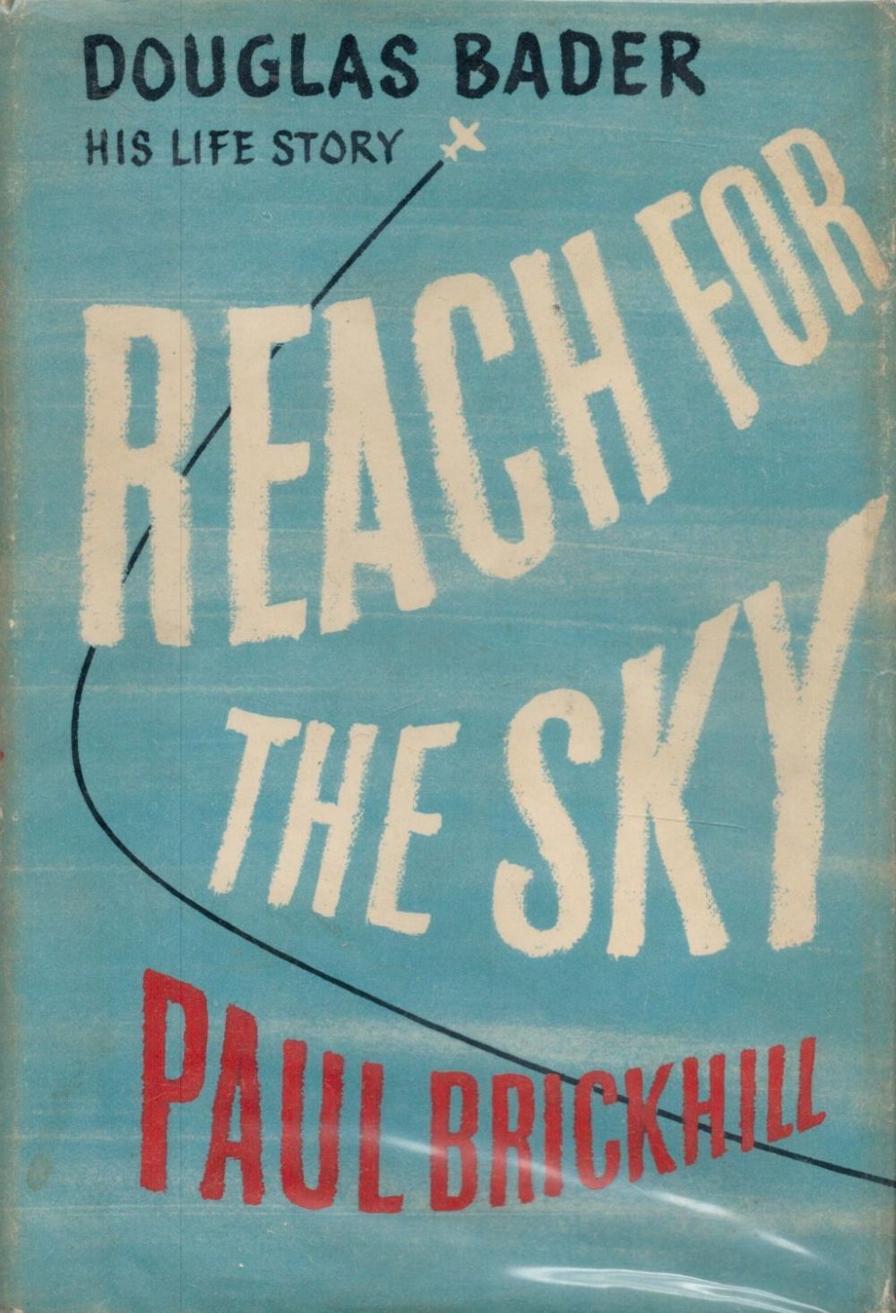 Lot 497: Reach For The Sky 1st Edition (1954) Hardback...