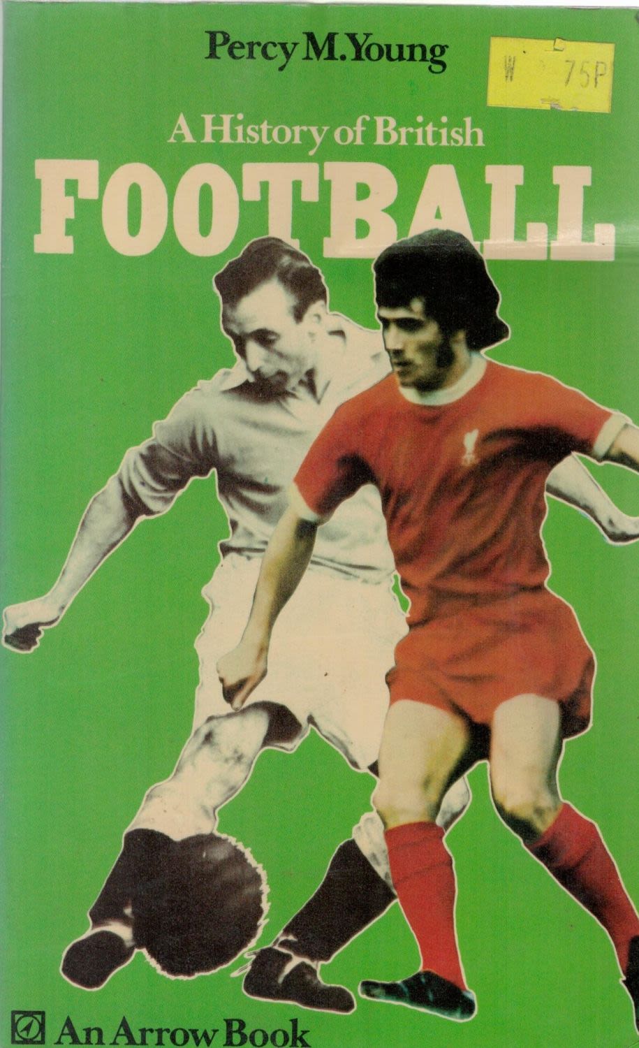 Lot 157: A History Of British Football Paperback Book By...