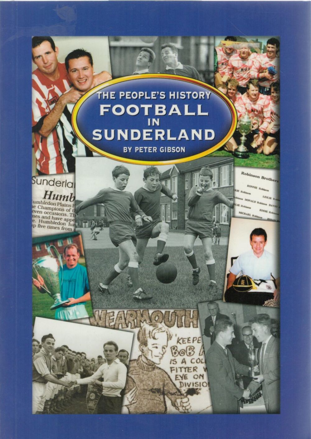 Lot 168: The People's History Football in Sunderland by Peter...