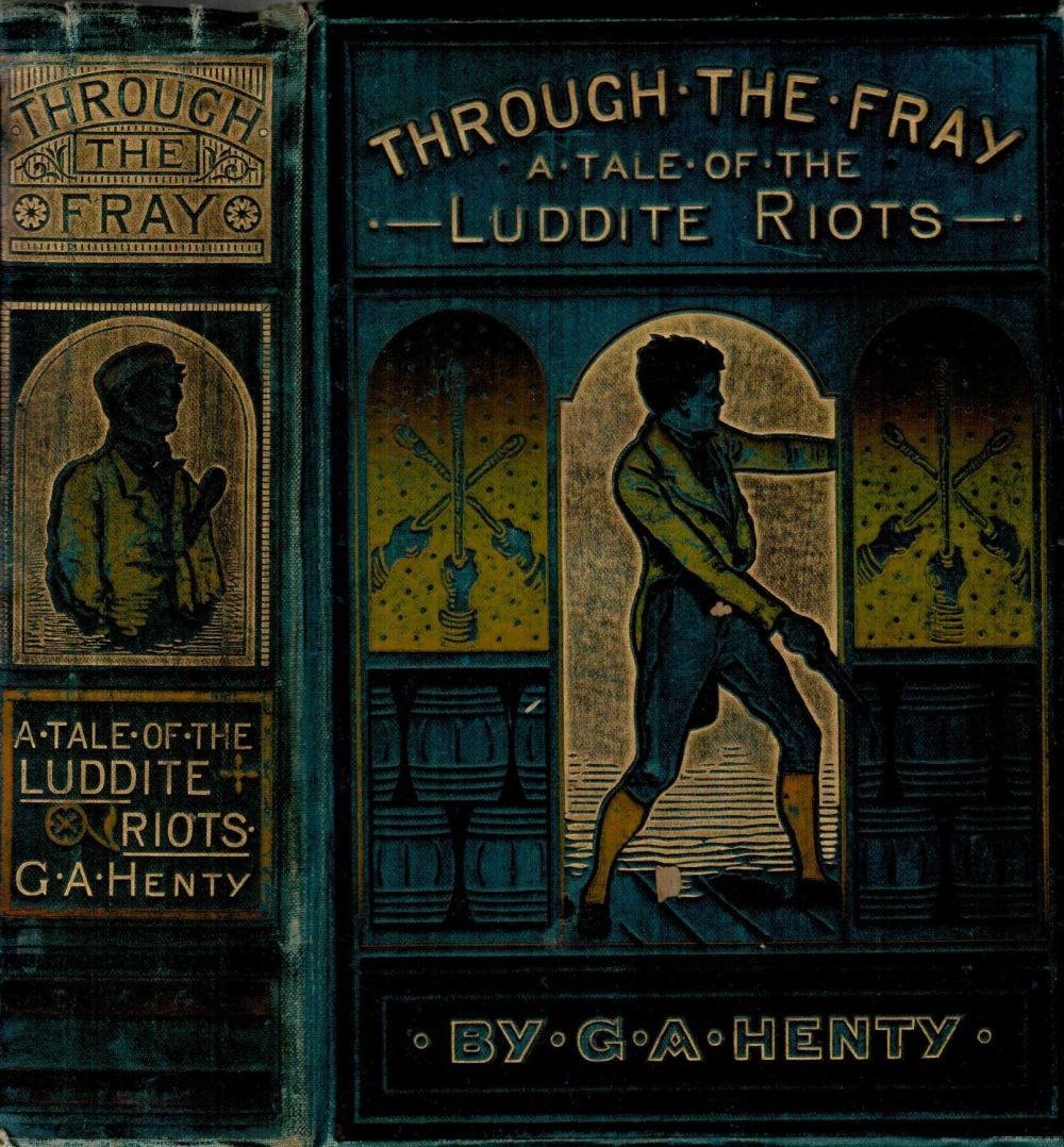 Lot 456: Through The Fray A Tale of the Luddite...